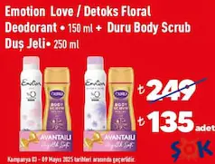 EMOTİON LOVE / DETOKS FLORAL DEODORANT 150 ML + DURU BODY SCRUB DUŞ JELİ 250 ML EMOTİON LOVE / DETOKS FLORAL DEODORANT 150 ML + DURU BODY SCRUB DUŞ JELİ 250 ML